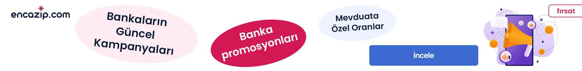 En cazip kampanyalar ve banka promosyonları için encazip.com!